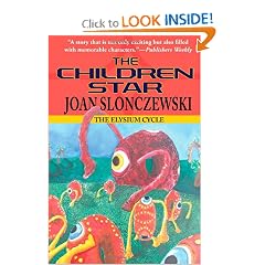 The Children Star - An Elysium Cycle Novel by Joan Slonczewski
