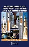 Introduction to rocket science and engineering
