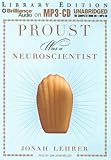 Proust Was a Neuroscientist