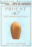 Proust Was a Neuroscientist