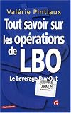 Tout savoir sur les op�rations de LBO : Le Leverage Buy-Out