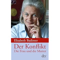 Der Konflikt: Die Frau und die Mutter