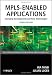 MPLS-Enabled Applications: Emerging Developments and New Technologies (Wiley Series on Communications Networking & Distributed Systems)