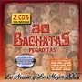 30 Bachatas Pegaditas: Lo Nuevo Y Mejor 2007