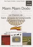 Miam-miam-dodo sur le camino francés, section espagnole du chemin de Compostelle, de Saint-Jean-Pied-de-Port à Santiago + le chemin vers Finisterre