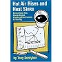 Hot Air Rises and Heat Sinks: Everything You Know About Cooling Electronics Is Wrong
