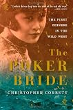 The Poker Bride: The First Chinese in the Wild West