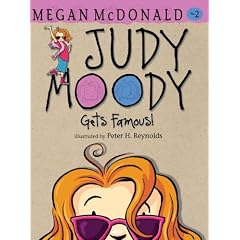 Judy Moody Gets Famous! (Book #2)
