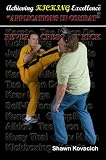 Reverse Crescent Kick - Applications in Combat (Achieving Kicking Excellence, Vol. 15)