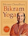 Bikram Yoga (The Guru Behind Hot Yoga Shows the Way to Radiant Health and Personal Fulfillment) (Hardcover)