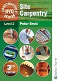 Site Carpentry: Level 2 (Nelson Thornes Construction NVQ): Level 2 (Nelson Thornes Construction NVQ)
