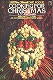 Cooking for Christmas & other feasts : a unique collection of recipes from all over the world