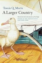 A Larger Country (APR Honickman 1st Book Prize)