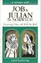 Job and Julian of Norwich: Trusting That All Will Be Well (Retreat with)
