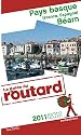 Guide du Routard Pays basque (France, Espagne) et B&eacute;arn 2011/2012