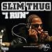 I Run [Explicit]