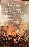 The origins of totaliatarian democracy