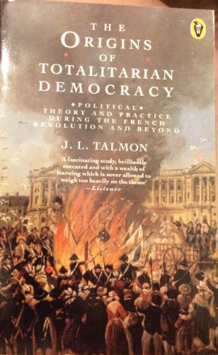 the origins of totalitarian democracy peregrine books