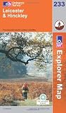 Ordnance Survey Explorer Map 233 Leicester & Hinckley