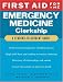 First Aid for the Emergency Medicine Clerkship