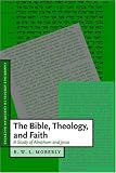 The Bible, Theology, and Faith: A Study of Abraham and Jesus (Cambridge Studies in Christian Doctrine)
