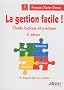 La gestion facile! Guide ludique et pratique
