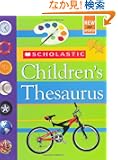 Scholastic Children's Thesaurus: Children's Thesaurus