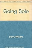 Going solo : a guide to running your own business