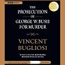 The Prosecution of George W. Bush for Murder
