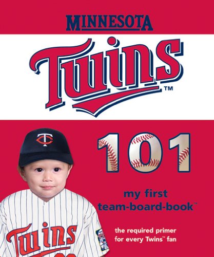 Minnesota Twins 101 (101 My First Team-Board-Books)