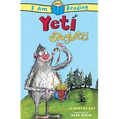 【クリックで詳細表示】Yeti Spaghetti (I Am Reading)： Samantha Hay， Mark Beech： 洋書