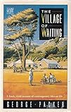 The village of waiting
