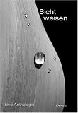 Sichtweisen - Anthologie - Regine L Birkner, Hannah Bodmer, Kai Dietrich, Katharina Ehnes, Christine Flasche-Nickel, Andreas Gahmann, Brigitte Gassmann, Relinda Heberl, Andreas Hempler, Silvia Kuhn, Fred Kapinski, Andrea Miesenb&ouml;ck, Tom M&uuml;ller, Herbert Neuss, Esther Pollok, Gisela Sch&auml;fer