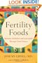 Fertility Foods: Optimize Ovulation and Conception Through Food Choices