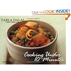 Cooking Under 10 Minutes by Tarla Dalal