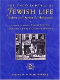 The Encyclopedia of Jewish Life Before and During the Holocaust
