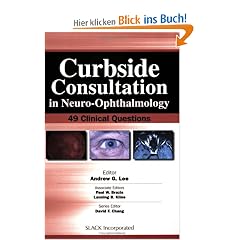 Curbside Consultation in Neuro-Ophthalmology: 49 Clinical Questions