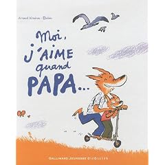 Moi, j'aime quand papa...