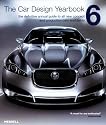 The Car Design Yearbook 6: The Definitive Annual Guide to All New Concept and Production Cars Worldwide