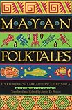 51e0JWcFieL. SL160  Mayan Folktales: Folklore from Lake Atitlán, Guatemala