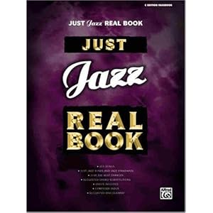 【クリックで詳細表示】Just Jazz Real Book - C Edition Fakebook (Real Books) [ペーパーバック]