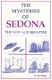 The Mysteries of Sedona: The New Age Frontier