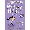 My Body, My Self for Girls (What's Happening to My Body?) (Revised) (Paperback)