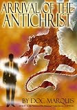 Arrival of the Antichrist - 2 DVD Set - 3 1/2 Hours