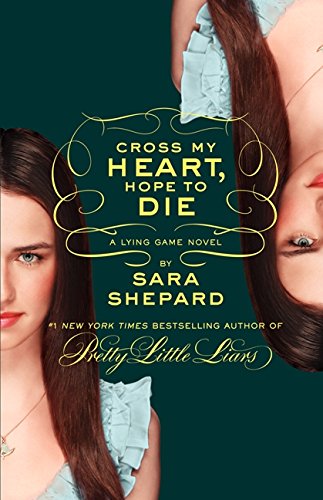 the lying game 5 cross my heart hope to die