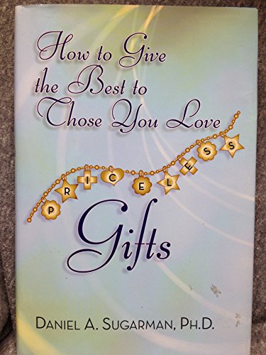 priceless gifts how to give the best to those you love
