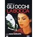 Gli Occhi, La Bocca
