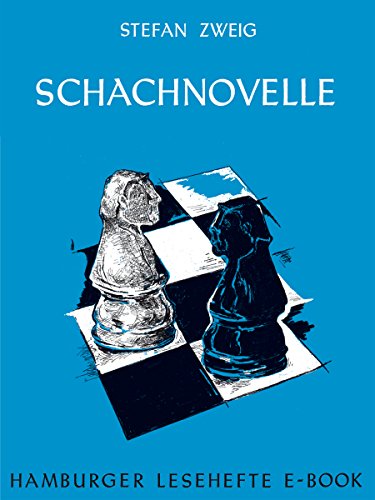 Schachnovelle (Hamburger Lesehefte 234) (German Edition)