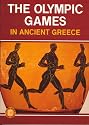 The Olympic Games in Ancient Greece: Ancient Olympia and the Olympic Games
