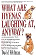 What Are Hyenas Laughing At Anyway